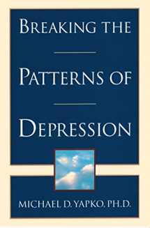 9780385483704-0385483708-Breaking the Patterns of Depression
