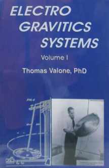 9780964107007-0964107007-Electrogravitics Systems: Reports on a New Propulsion Methodology