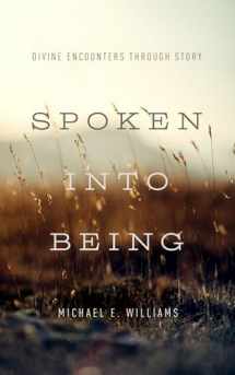 9780835817073-0835817075-Spoken into Being: Divine Encounters Through Story
