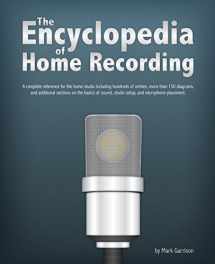 9781461090427-1461090423-The Encyclopedia of Home Recording: A Complete Resource For The Home Recording Studio