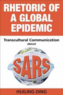 9780809333196-0809333198-Rhetoric of a Global Epidemic: Transcultural Communication about SARS