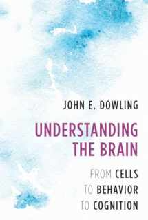 9780393712575-0393712575-Understanding the Brain: From Cells to Behavior to Cognition