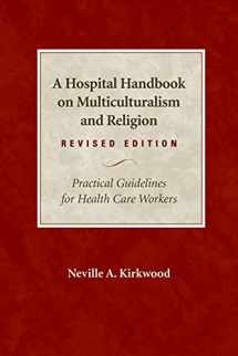 9780819221841-0819221848-A Hospital Handbook on Multiculturalism and Religion, Revised Edition: Practical Guidelines for Health Care Workers