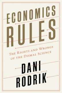9780393246414-0393246418-Economics Rules: The Rights and Wrongs of the Dismal Science