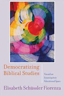 9780664235093-0664235093-Democratizing Biblical Studies: Toward an Emancipatory Educational Space