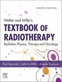 9780702074851-0702074853-Walter and Miller's Textbook of Radiotherapy: Radiation Physics, Therapy and Oncology