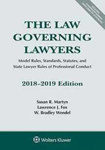 9781454894544-1454894547-The Law Governing Lawyers: Model Rules, Standards, Statutes, and State Lawyer Rules of Professional Conduct, 2018-2019