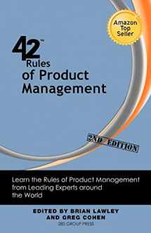 9781607730842-1607730847-42 Rules of Product Management (2nd Edition): Learn the Rules of Product Management from Leading Experts Around the World