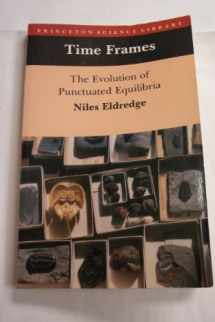 9780691024356-0691024359-Time Frames: The Evolution of Punctuated Equilibria (Princeton Legacy Library, 1001)
