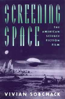9780813524924-081352492X-Screening Space: The American Science Fiction Film