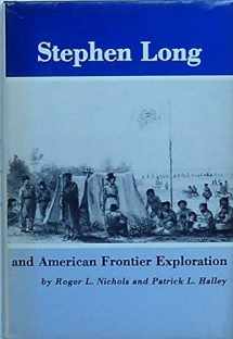 9780874131499-0874131499-Stephen Long and American Frontier Exploration