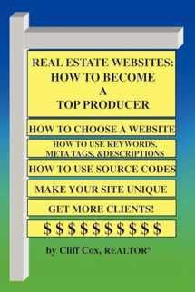 9781411634763-1411634764-Real Estate Websites: How To Become A Top Producer