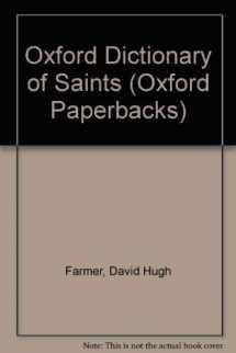 9780192830364-0192830368-The Oxford dictionary of saints (Oxford paperbacks)