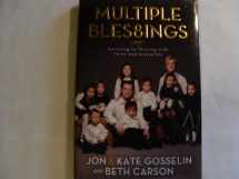 9780310289029-0310289025-Multiple Bles8ings: Surviving to Thriving with Twins and Sextuplets