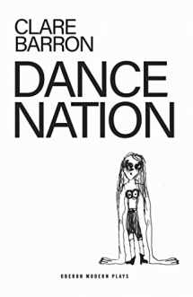 9781786824837-1786824833-Dance Nation (Oberon Modern Plays)