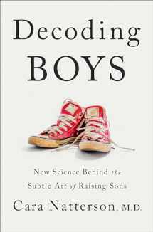 9781984819031-1984819038-Decoding Boys: New Science Behind the Subtle Art of Raising Sons