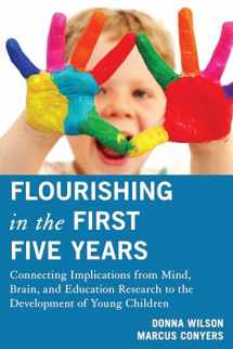 9781475803181-1475803184-Flourishing in the First Five Years: Connecting Implications from Mind, Brain, and Education Research to the Development of Young Children