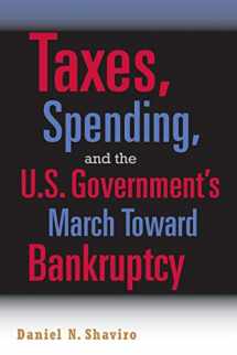 9780521689588-0521689589-Taxes, Spending, and the U.S. Government's March towards Bankruptcy