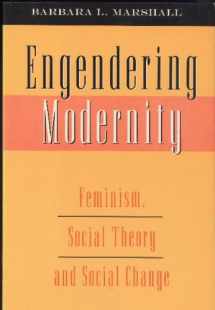 9781555532130-1555532136-Engendering Modernity: Feminism, Social Theory, and Social Change