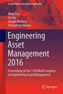 9783319622736-3319622730-Engineering Asset Management 2016: Proceedings of the 11th World Congress on Engineering Asset Management (Lecture Notes in Mechanical Engineering)