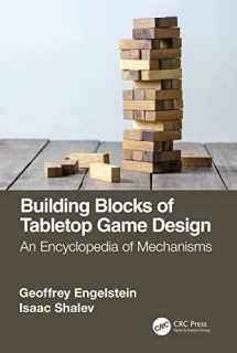 9781138365490-1138365491-Building Blocks of Tabletop Game Design: An Encyclopedia of Mechanisms