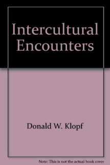 9780895822239-0895822237-Intercultural Encounters: The Fundamentals of Intercultural Communication