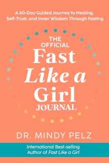 9781401977870-1401977871-The Official Fast Like a Girl Journal: A 60-Day Guided Journey to Healing, Self-Trust, and Inner Wisdom Through Fasting