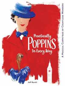 9781368022576-136802257X-Practically Poppins in Every Way: A Magical Carpetbag of Countless Wonders (Disney Editions Deluxe (Film))