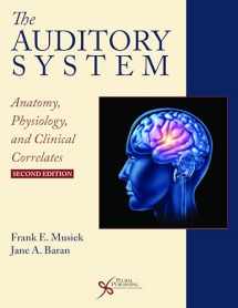 9781944883003-1944883002-The Auditory System: Anatomy, Physiology, and Clinical Correlates, Second Edition