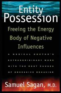 9780892816125-0892816120-Entity Possession: Freeing the Energy Body of Negative Influences