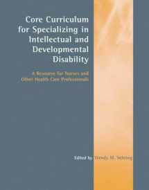 9780763747657-0763747653-Core Curriculum for Specializing in Intellectual and Developmental Disability: A Resource for Nurses and Other Health Care Professionals: A Resource for Nurses and Other Health Care Professionals