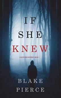 9781094374314-1094374318-If She Knew (A Kate Wise Mystery-Book 1)
