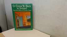 9780939149070-0939149079-O Come Ye Back to Ireland: Our First Year in County Clare