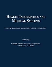 9781601324597-1601324596-Health Informatics and Medical Systems (The 2017 WorldComp International Conference Proceedings)