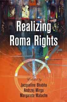 9780812248999-0812248996-Realizing Roma Rights (Pennsylvania Studies in Human Rights)