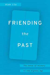 9780226451817-022645181X-Friending the Past: The Sense of History in the Digital Age