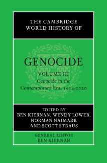 9781108487078-1108487076-The Cambridge World History of Genocide: Volume 3, Genocide in the Contemporary Era, 1914–2020