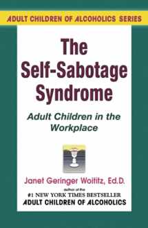 9781558740501-1558740503-Self-Sabotage Syndrome: Adult Children in the Workplace