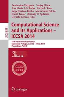 9783319091495-3319091492-Computational Science and Its Applications - ICCSA 2014: 14th International Conference, Guimarães, Portugal, June 30 - July 3, 204, Proceedings, Part III (Lecture Notes in Computer Science, 8581)