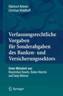 9783642164460-3642164463-Verfassungsrechtliche Vorgaben für Sonderabgaben des Banken- und Versicherungssektors (German Edition)