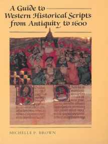 9780802072061-0802072062-A Guide to Western Historical Scripts from Antiquity to 1600