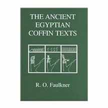 9780856687549-0856687545-The Ancient Egyptian Coffin Texts (Aris & Phillips Classical Texts)