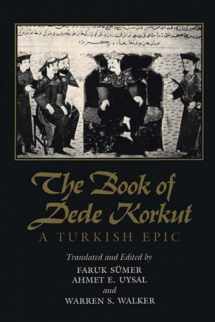 9780292707870-0292707878-The Book of Dede Korkut: A Turkish Epic