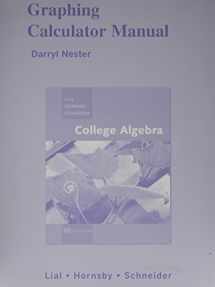 9780321528872-0321528875-Graphing Calculator Manual for College Algebra