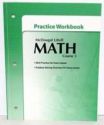 9780618741984-0618741984-Math Course 3, Grades 6-8 Practice Workbook: Mcdougal Littell Middle School Math