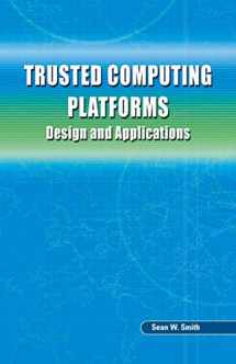9780387239163-0387239162-Trusted Computing Platforms: Design and Applications