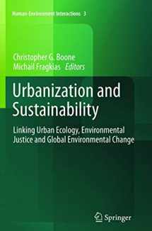9789400792104-9400792107-Urbanization and Sustainability: Linking Urban Ecology, Environmental Justice and Global Environmental Change (Human-Environment Interactions, 3)