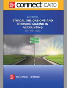 9781265666125-1265666121-Connect Access Card for Ethical Obligations and Decision Making in Accounting: Text and Cases 6th Edition