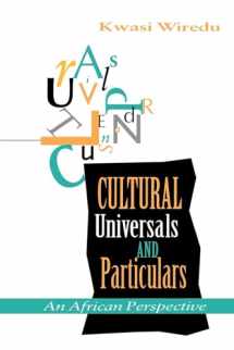 9780253210807-0253210801-Cultural Universals and Particulars: An African Perspective (African Systems of Thought)