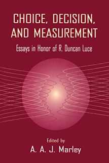 9780805822342-0805822348-Choice, Decision, and Measurement: Essays in Honor of R. Duncan Luce